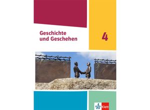 9783124430458 - Geschichte und Geschehen Sekundarstufe I   Geschichte und Geschehen 4 Ausgabe Nordrhein-Westfalen Hamburg und Schleswig-Holstein Gymnasium Gebunden