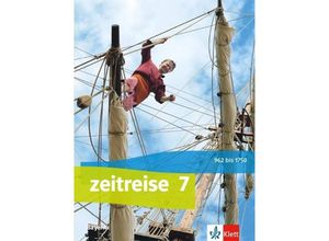 9783124570208 - Zeitreise Ausgabe für Bayern Realschule ab 2017   Zeitreise 7 Ausgabe Bayern Realschule Gebunden