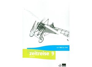 9783124570413 - Zeitreise Ausgabe für Bayern Realschule ab 2017   Zeitreise 9 Ausgabe Bayern Realschule Kartoniert (TB)