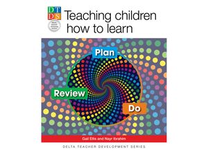 9783125013629 - Delta Teacher Development Series   Teaching children how to learn - Gail Ellis Nayr Ibrahim Kartoniert (TB)