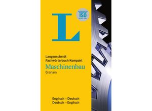 9783125140936 - Langenscheidt Fachwörterbuch Kompakt Maschinenbau Englisch - John D Graham Kartoniert (TB)