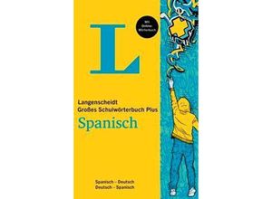 9783125143531 - Langenscheidt Großes Schulwörterbuch Plus Spanisch m 1 Buch m 1 Beilage m 1 Buch m 1 Online-Zugang Kartoniert (TB)