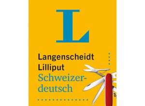 9783125145283 - Langenscheidt Lilliput   Langenscheidt Lilliput Schweizerdeutsch Kartoniert (TB)