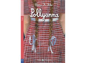 9783125150461 - ELi Teen Readers   Pollyanna m Audio-CD - Eleanor H Porter Kartoniert (TB)