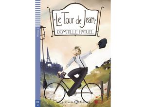 9783125151154 - Lectures ELI Juniors   Le Tour de Jean m Audio-CD - Domitille Hatuel Geheftet