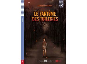 9783125156111 - Lectures ELI Juniors   Le Fantôme des Tuileries - Domitille Hatuel Kartoniert (TB)