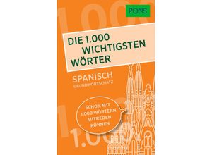 9783125161665 - PONS Die 1000 wichtigsten Wörter   PONS Die 1000 wichtigsten Wörter - Spanisch Grundwortschatz Kartoniert (TB)