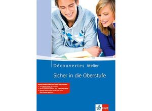 9783125228801 - Birgit Bruckmayer - GEBRAUCHT Découvertes Atelier   Sicher in die Oberstufe Schülerarbeitsheft - Preis vom 02082023 050232 h