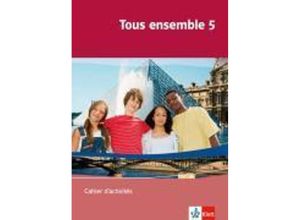 9783125239838 - Wolfgang Froese - GEBRAUCHT Tous ensemble Band 5 Cahier dactivités BD 5 - Preis vom 06092023 050333 h