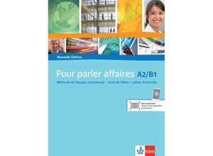 9783125269460 - Pour parler Affaires Nouvelle Édition   Pour parler affaires A2-B1 - Nouvelle Édition Kartoniert (TB)