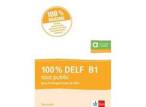 9783125297944 - 100% DELF B1 tout public - Neue Prüfungsformate ab 2020 Kartoniert (TB)