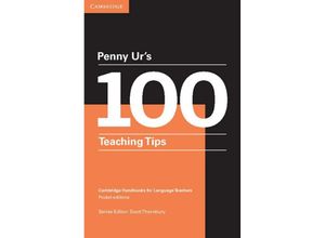 9783125354067 - Cambridge Handbooks for Language Teachers   Penny Urs 100 Teaching Tips - Penny Ur Kartoniert (TB)