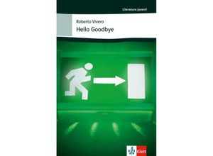 9783125356887 - Literatura juvenil   Hello Goodbye - Roberto Vivero Kartoniert (TB)