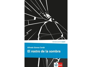 9783125357761 - El rostro de la sombra - Alfredo Gómez Cerdá Kartoniert (TB)