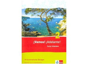 9783125360761 - ¡Vamos! ¡Adelante! Curso intensivo Spanisch als 3 Fremdsprache Ausgabe ab 2016   ¡Vamos! ¡Adelante! Curso intensivo 2 Geheftet