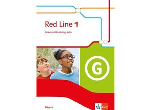 9783125473324 - Frank Haß - GEBRAUCHT Red Line 1 Ausgabe Bayern Grammatiktraining aktiv! Klasse 5 (Red Line Ausgabe für Bayern ab 2017) - Preis vom 02082023 050232 h