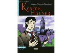 9783125560161 - Lesen und Üben Niveau Zwei   Kaspar Hauser m Audio-CD - Anselm Feuerbach Gebunden