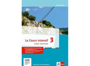 9783125630215 - Le Cours intensif Ausgabe 2016 - Cahier dactivités m Audio-CD MP3 und CD-ROM Geheftet