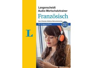 9783125631557 - Langenscheidt Audio-Wortschatztrainer für Fortgeschrittene - Langenscheidt Audio-Wortschatztrainer Französisch für Fortgeschrittene - für Fortgeschrit