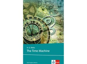 9783125798021 - Klett English Editions   The Time Machine - H G Wells Kartoniert (TB)