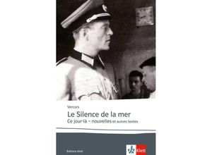 9783125915848 - Vercors - GEBRAUCHT Le silence de la mer   Ce jour-là Nouvelles Französische Lektüre für das 6 Lernjahr Oberstufe - Preis vom 03102023 050115 h