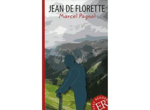 9783125997783 - Easy Readers Lectures faciles   Jean de Florette - Marcel Pagnol Kartoniert (TB)