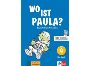 9783126052870 - Wo ist Paula?   4 Lernjahr Kursbuch - Nadine Ritz Udry Kartoniert (TB)