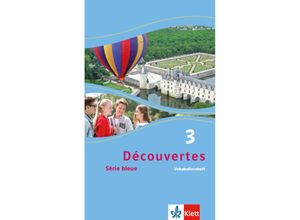 9783126221849 - Découvertes Série bleue (ab Klasse 7) Ausgabe ab 2012   Découvertes 3 Série bleue Geheftet