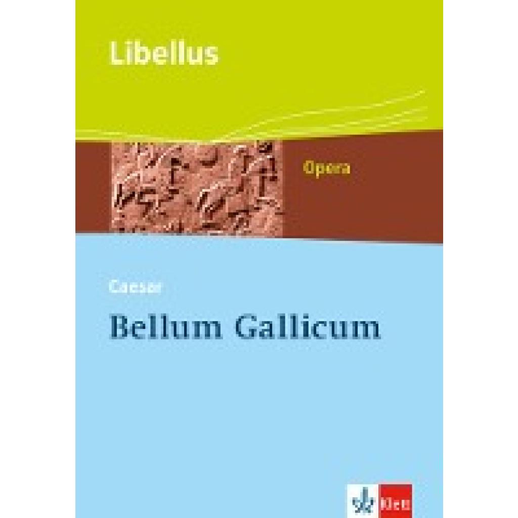 9783126231572 - Libellus - Opera   Bellum Gallicum Caesar - Feldherr Politiker Vordenker m 1 CD-ROM - Caesar Gebunden