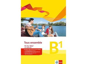 9783126238236 - Falk Staub - GEBRAUCHT Tous ensemble - Fit für DELF B1 Ausgabe ab 2013 Prüfungsvorbereitungsheft mit Audio-CD Niveau (Tous ensemble   Ausgabe ab 2013) - Preis vom 02102023 050404 h