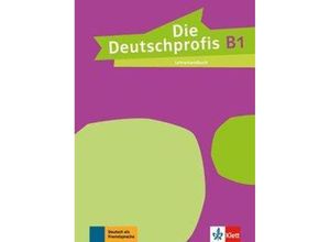 9783126764933 - Die Deutschprofis B1 Lehrerhandbuch - Tünde Sárvári Kartoniert (TB)