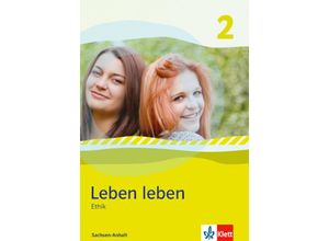 9783126952675 - Leben leben Ausgabe Brandenburg   Sachsen-Anhalt Bd2 Leben leben 2 Ausgabe Sachsen-Anhalt Gebunden