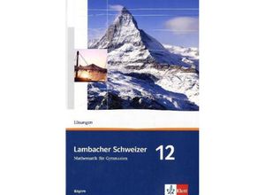 9783127328622 - Lambacher Schweizer Ausgabe für Bayern ab 2009   Lambacher Schweizer Mathematik 12 Ausgabe Bayern Kartoniert (TB)