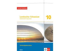 9783127330076 - Lambacher Schweizer Mathematik 10 Ausgabe Bayern m 1 Beilage Geheftet