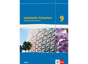 9783127330915 - Lambacher Schweizer Ausgabe für Bayern ab 2017   Lambacher Schweizer Mathematik 9 Ausgabe Bayern Gebunden