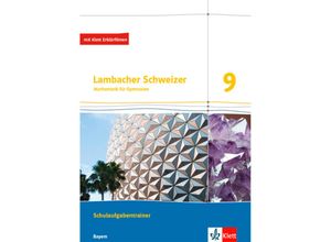 9783127330991 - - GEBRAUCHT Lambacher Schweizer Mathematik 9 Ausgabe Bayern Schulaufgabentrainer Arbeitsheft mit Lösungen Klasse 9 (Lambacher Schweizer Ausgabe für Bayern ab 2017) - Preis vom 02102023 050404 h