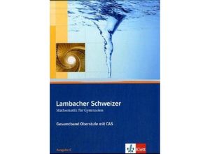 9783127331103 - Lambacher Schweizer Oberstufe mit CAS Ausgabe ab 2007   Lambacher Schweizer Mathematik Gesamtband Oberstufe mit CAS Ausgabe C m 1 CD-ROM Gebunden