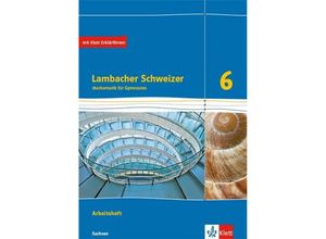 9783127331691 - - GEBRAUCHT Lambacher Schweizer Mathematik 6 Ausgabe Sachsen Arbeitsheft plus Lösungsheft Klasse 6 (Lambacher Schweizer Ausgabe für Sachsen ab 2019) - Preis vom 24082023 050906 h