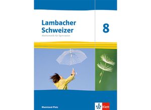 9783127332810 - Lambacher Schweizer Mathematik Ausgabe für Rheinland-Pfalz ab 2021   Lambacher Schweizer Mathematik 8 Ausgabe Rheinland-Pfalz Gebunden