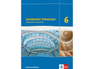 9783127334616 - Lambacher Schweizer Ausgabe für Nordrhein-Westfalen ab 2016   Lambacher Schweizer Mathematik 6 Ausgabe Nordrhein-Westfalen Gebunden