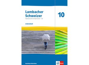 9783127338065 - Lambacher Schweizer Mathematik G9 Ausgabe für Nordrhein-Westfalen ab 2019   Lambacher Schweizer Mathematik 10 - G9 Ausgabe Nordrhein-Westfalen Geheftet