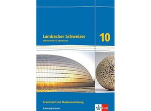 9783127339055 - Lambacher Schweizer Mathematik 10 Ausgabe Schleswig-Holstein m 1 Beilage Geheftet