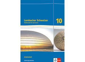 9783127339062 - Lambacher Schweizer Mathematik Ausgabe für Schleswig-Holstein ab 2018   Lambacher Schweizer Mathematik 10 Ausgabe Schleswig-Holstein Geheftet