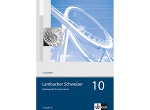 9783127348033 - Lambacher Schweizer Allgemeine Ausgabe ab 2006   Lambacher Schweizer Mathematik 10 Allgemeine Ausgabe Kartoniert (TB)