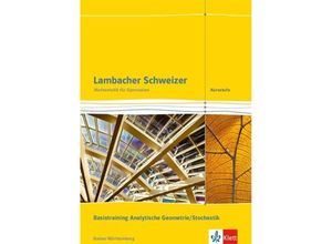 9783127353174 - Lambacher-Schweizer Kursstufe Baden-Württemberg (2016) Lambacher Schweizer Mathematik Kursstufe Basistraining Analytische Geometrie Stochastik Ausgabe Baden-Württemberg Geheftet