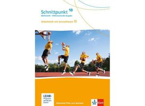 9783127442052 - - GEBRAUCHT Schnittpunkt Mathematik 10 Differenzierende Ausgabe Rheinland-Pfalz und Saarland Arbeitsheft mit Lösungsheft und Lernsoftware Klasse 10  für Rheinland-Pfalz und Saarland ab 2016) - Preis vom 08102023 050440 h