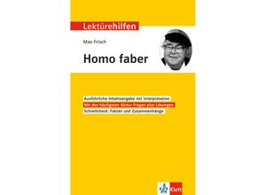 9783129231197 - Klett Lektürehilfen   Klett Lektürehilfen Max Frisch Homo faber - Manfred Eisenbeis Kartoniert (TB)