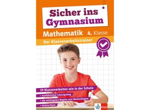 9783129258767 - Klett Sicher ins Gymnasium Klassenarbeitstrainer für den Übertritt Mathematik 4 Klasse Kartoniert (TB)