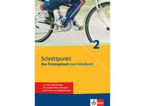 9783129298992 - Hartmut Wellstein - GEBRAUCHT Schnittpunkt 2 6 Klasse Das Trainingsbuch zum Schulbuch Mit über 200 Übungen mit ausführlichen Lösungen und mit 11 Tests zur Selbstkontrolle - Preis vom 08102023 050440 h