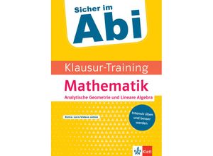 9783129495469 - Sicher im Abi   Klausur-Training   Klett Klausur-Training - Mathematik Analytische Geometrie und Lineare Algebra Kartoniert (TB)